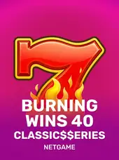 Burning Wins 40: Classic$$erieS