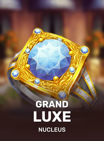 Grand Luxe