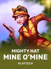 Mighty Hat Mine O’Mine